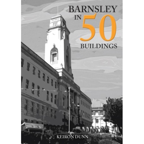 Barnsley in 50 Buildings