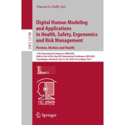 Digital Human Modeling and Applications in Health, Safety, Ergonomics and Risk Management. Posture, Motion and Health: 11th International Conference, DHM 2020, Held as Part of the 22nd HCI International Conference, HCII 2020, Copenhagen, Denmark, July 19-