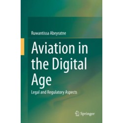 Aviation in the Digital Age: Legal and Regulatory Aspects
