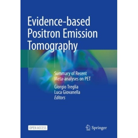 Evidence-based Positron Emission Tomography: Summary of Recent Meta-analyses on PET