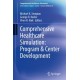 Comprehensive Healthcare Simulation: Program & Center Development