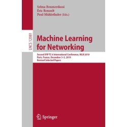 Machine Learning for Networking: Second IFIP TC 6 International Conference, MLN 2019, Paris, France, December 3–5, 2019, Revised Selected Papers