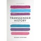 Transgender History (Second Edition): The Roots of Today's Revolution