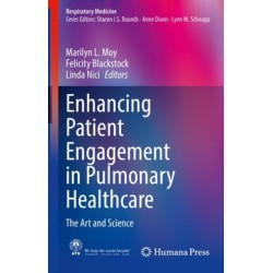 Enhancing Patient Engagement in Pulmonary Healthcare: The Art and Science