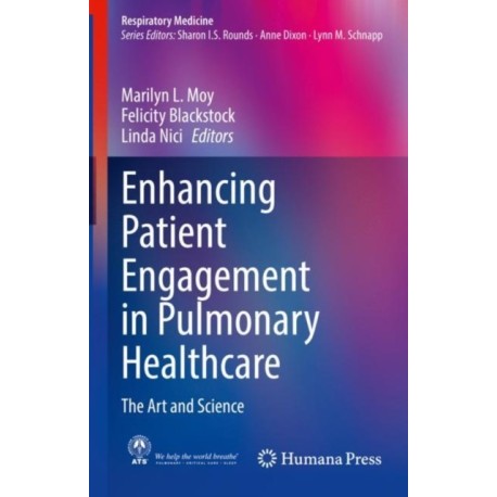 Enhancing Patient Engagement in Pulmonary Healthcare: The Art and Science