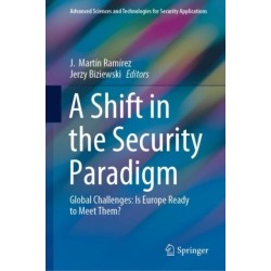 A Shift in the Security Paradigm: Global Challenges: Is Europe Ready to Meet Them?