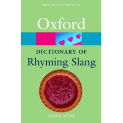 The Oxford Dictionary of Rhyming Slang