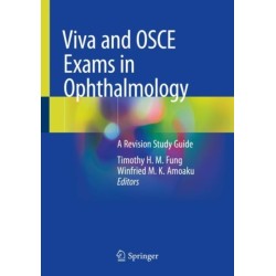 Viva and OSCE Exams in Ophthalmology: A Revision Study Guide
