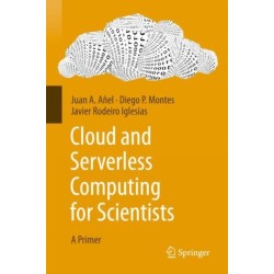 Cloud and Serverless Computing for Scientists: A Primer