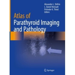 Atlas of Parathyroid Imaging and Pathology