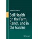 Soil Health on the Farm, Ranch, and in the Garden
