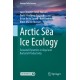 Arctic Sea Ice Ecology: Seasonal Dynamics in Algal and Bacterial Productivity