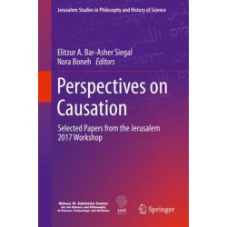 Perspectives on Causation: Selected Papers from the Jerusalem 2017 Workshop