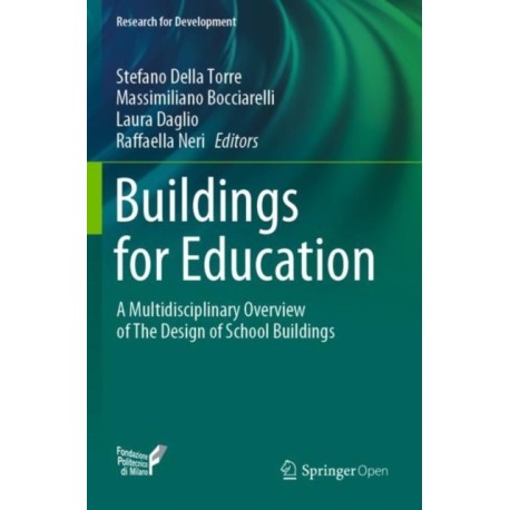 Buildings for Education: A Multidisciplinary Overview of The Design of School Buildings