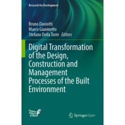 Digital Transformation of the Design, Construction and Management Processes of the Built Environment