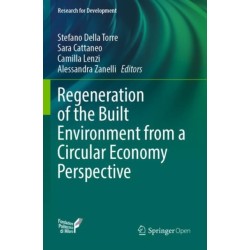 Regeneration of the Built Environment from a Circular Economy Perspective