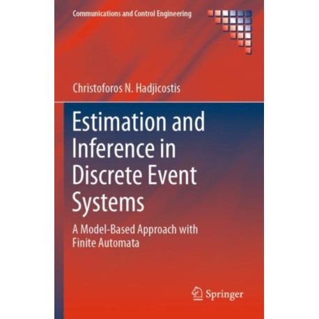 Estimation and Inference in Discrete Event Systems: A Model-Based Approach with Finite Automata