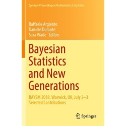 Bayesian Statistics and New Generations: BAYSM 2018, Warwick, UK, July 2-3 Selected Contributions
