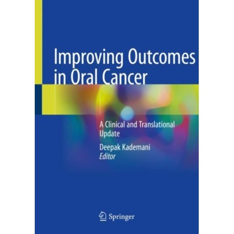 Improving Outcomes in Oral Cancer: A Clinical and Translational Update