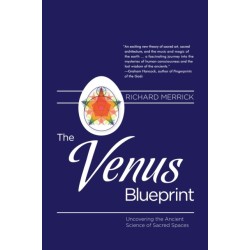 The Venus Blueprint: Uncovering the Ancient Science of Sacred Spaces