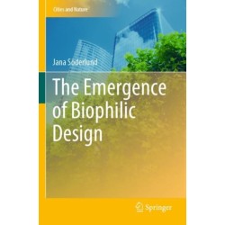 The Emergence of Biophilic Design