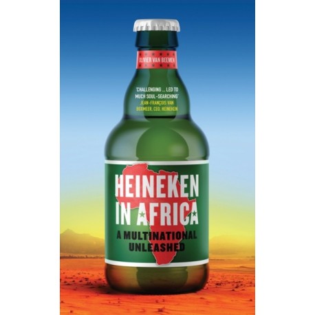 Heineken in Africa: A Multinational Unleashed