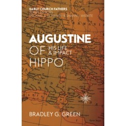 Augustine of Hippo: His Life and Impact