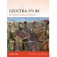Leuctra 371 BC: The Destruction of Spartan Dominance