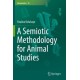 A Semiotic Methodology for Animal Studies