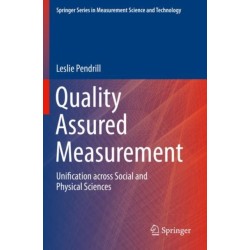 Quality Assured Measurement: Unification across Social and Physical Sciences