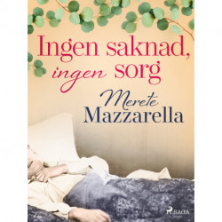 Ingen saknad, ingen sorg