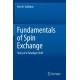 Fundamentals of Spin Exchange: Story of a Paradigm Shift
