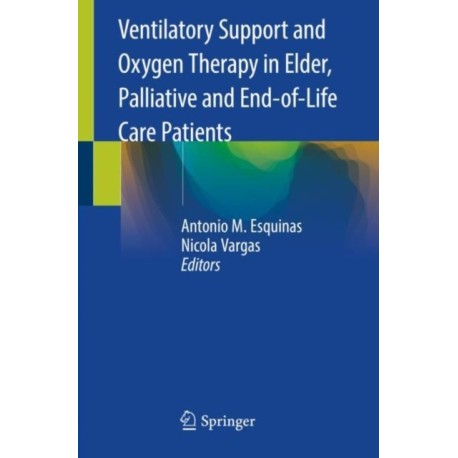 Ventilatory Support and Oxygen Therapy in Elder, Palliative and End-of-Life Care Patients