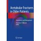 Acetabular Fractures in Older Patients: Assessment and Management