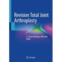 Revision Total Joint Arthroplasty