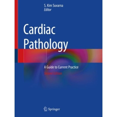 Cardiac Pathology: A Guide to Current Practice