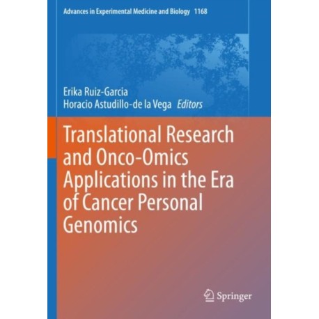 Translational Research and Onco-Omics Applications in the Era of Cancer Personal Genomics
