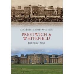 Prestwich & Whitefield Through Time