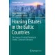 Housing Estates in the Baltic Countries: The Legacy of Central Planning in Estonia, Latvia and Lithuania