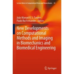 New Developments on Computational Methods and Imaging in Biomechanics and Biomedical Engineering