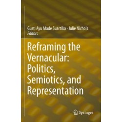 Reframing the Vernacular: Politics, Semiotics, and Representation