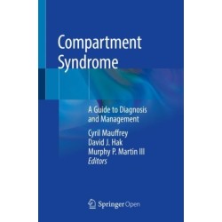 Compartment Syndrome: A Guide to Diagnosis and Management
