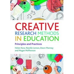 Creative Research Methods in Education: Principles and Practices
