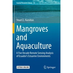 Mangroves and Aquaculture: A Five Decade Remote Sensing Analysis of Ecuador’s Estuarine Environments