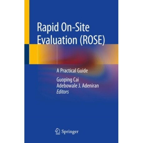 Rapid On-site Evaluation (ROSE): A Practical Guide