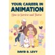 Your Career in Animation (2nd Edition): How to Survive and Thrive