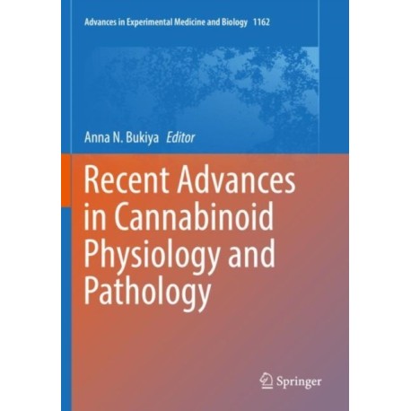 Recent Advances in Cannabinoid Physiology and Pathology