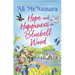 The Hope and Happiness in Bluebell Wood: the most uplifting and joyful read of the summer