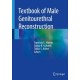 Textbook of Male Genitourethral Reconstruction