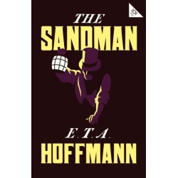 The Sandman: Annotated Edition – Also includes an extract from the 'Uncanny' by Sigmund Freud (Alma Classics 101 Pages)